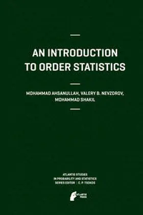 Ahsanullah / Nevzorov / Shakil |  An Introduction to Order Statistics | eBook | Sack Fachmedien