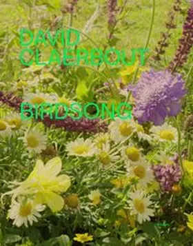 Claerbout |  David Claerbout - Birdsong | Buch |  Sack Fachmedien