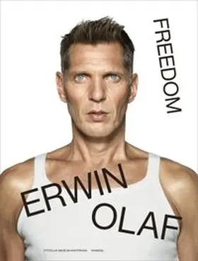 Wolfs / van Manen / Obrist |  Erwin Olaf - Freedom | Buch |  Sack Fachmedien