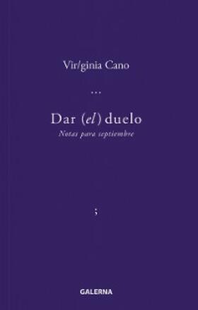 Cano |  Dar (el) duelo | eBook | Sack Fachmedien