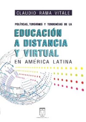Rama Vitale |  Políticas, tensiones y tendencias de la educación a distancia y virtual en América Latina | eBook | Sack Fachmedien