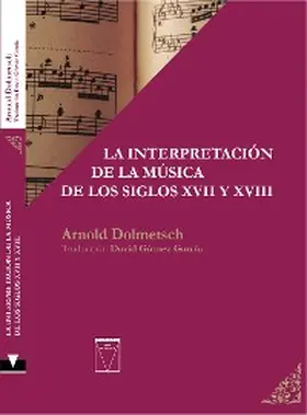 Dolmetsch |  La interpretación de la música de los siglos XVII y XVIII | eBook | Sack Fachmedien