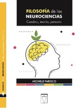 Farisco |  Filosofía de las neurociencias | eBook | Sack Fachmedien