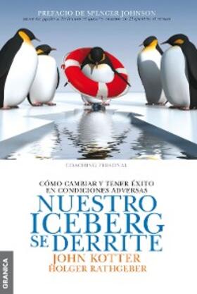 Kotter / Rathgeber |  Nuestro iceberg se derrite | eBook | Sack Fachmedien