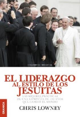 Lowney | El liderazgo al estilo de los jesuitas | E-Book | sack.de