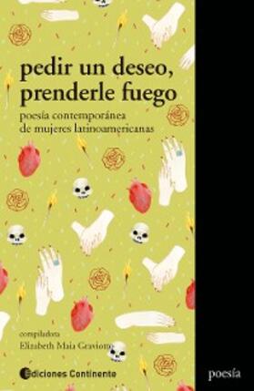 Diaz Pérez / Colaj Curruchiche / Santos |  Pedir un deseo, prenderle fuego | eBook | Sack Fachmedien