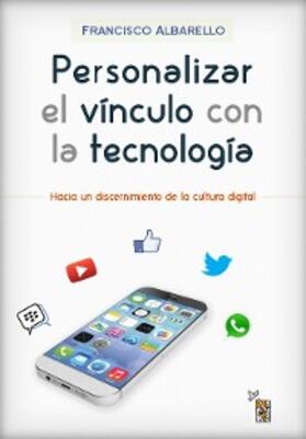 Albarello |  Personalizar el vínculo con la tecnología | eBook | Sack Fachmedien