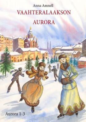 Amnell |  Vaahteralaakson Aurora | Buch |  Sack Fachmedien