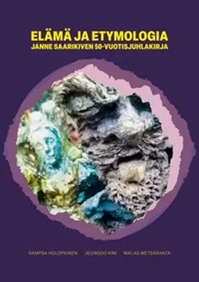 Holopainen / Kim / Metsäranta |  Elämä ja etymologia | Buch |  Sack Fachmedien