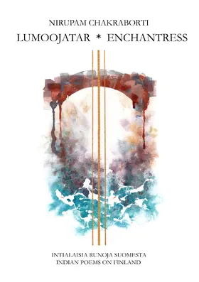 Chakraborti / Pohjanmies |  Lumoojatar - Enchantress | eBook | Sack Fachmedien