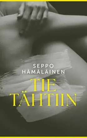 Hämäläinen |  Tie tähtiin | eBook | Sack Fachmedien