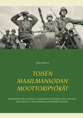 Itkonen | Toisen maailmansodan moottoripyörät | Buch | 978-952-80-2389-0 | www.sack.de