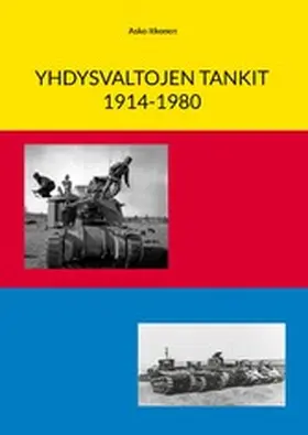 Itkonen |  Yhdysvaltojen tankit 1914-1980 | eBook | Sack Fachmedien