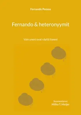 Pessoa |  Fernando & heteronyymit | Buch |  Sack Fachmedien