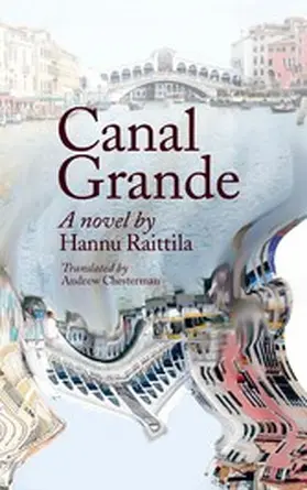 Chesterman |  Canal Grande. Hannu Raittila.Translated by Andrew Chesterman | eBook | Sack Fachmedien