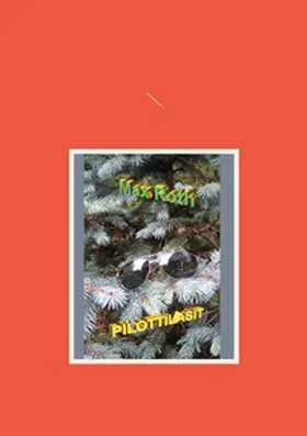 Roth |  Pilottilasit | Buch |  Sack Fachmedien