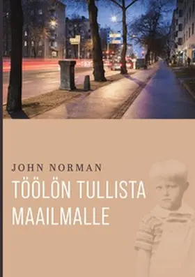 Norman |  Töölön tullista maailmalle | Buch |  Sack Fachmedien