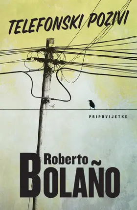 Bolaño |  Telefonski pozivi | eBook | Sack Fachmedien