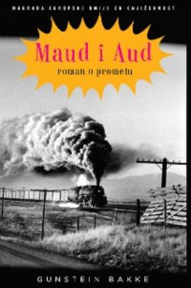 Bakke |  Maud i Aud | eBook | Sack Fachmedien