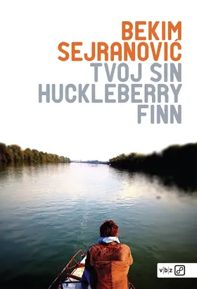 Sejranovic / Sejranovic |  Tvoj sin Huckleberry Finn | eBook | Sack Fachmedien