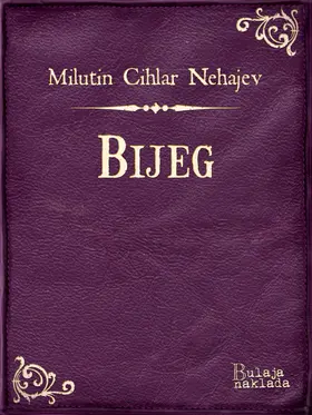 Cihlar Nehajev |  Bijeg | eBook | Sack Fachmedien
