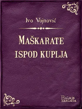 Vojnovic / Vojnovic |  MaSkarate ispod kuplja | eBook | Sack Fachmedien