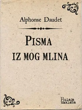 Daudet |  Pisma iz mog mlina | eBook | Sack Fachmedien