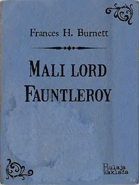 Burnett |  Mali lord Fauntleroy | eBook | Sack Fachmedien