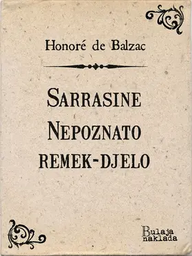 Balzac |  Sarrasine - Nepoznato remek-djelo | eBook | Sack Fachmedien