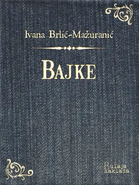 Brlic-Mazuranic / Brlic-Mažuranic |  Bajke | eBook | Sack Fachmedien