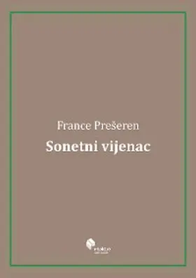 Preseren |  Sonetni vijenac | eBook | Sack Fachmedien