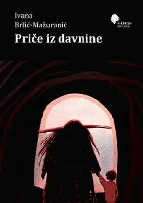 Brlic-Mazuranic |  Price iz davnine | eBook | Sack Fachmedien