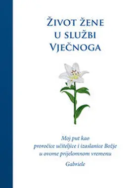 Gabriele |  Život žene u službi Vjecnoga | Buch |  Sack Fachmedien