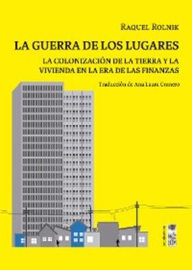 Rolnik |  La guerra de los lugares | eBook | Sack Fachmedien