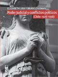 Lira Kornfeld / Loveman |  Poder Judicial y conflictos políticos. Volumen I. (Chile: 1925-1958) | eBook | Sack Fachmedien