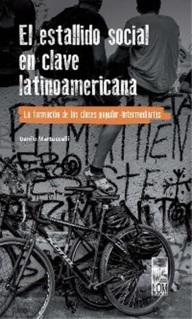 Martuccelli |  El estallido social en clave latinoamericana | eBook | Sack Fachmedien