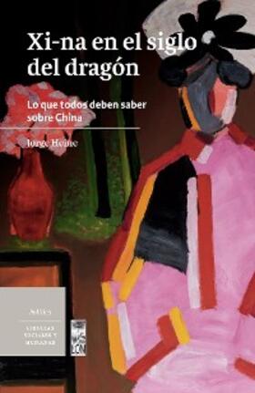 Heine |  Xi-na en el siglo del dragón | eBook | Sack Fachmedien
