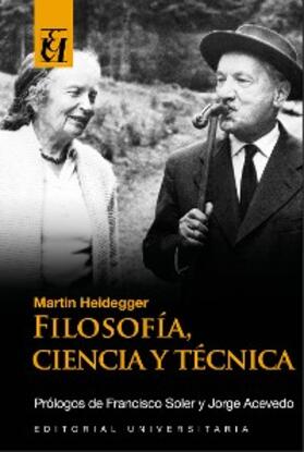 Heidegger / Soler / Acevedo |  Filosofía, ciencia y técnica | eBook | Sack Fachmedien