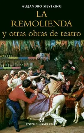 Sieveking |  La remolienda y otras obras de teatro | eBook | Sack Fachmedien