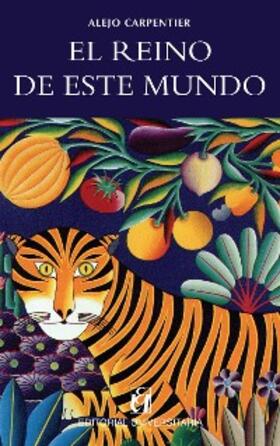 Carpentier |  El reino de este mundo | eBook | Sack Fachmedien