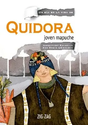 Balcells / Güiraldes / Arce |  Quidora, joven mapuche | eBook | Sack Fachmedien