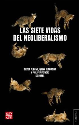 Plehwe / Slobodian / Mirowski | Las siete vidas del neoliberalismo | E-Book | sack.de