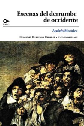 Morales |  Escenas del derrumbe del occidente | eBook | Sack Fachmedien