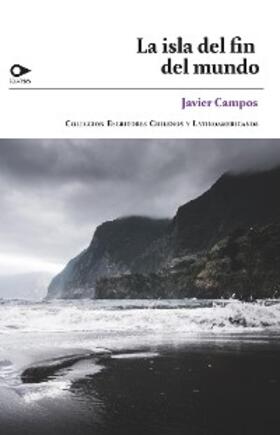 Campos |  La isla del fin del mundo | eBook | Sack Fachmedien