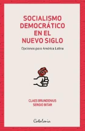 Brundenius / Bitar |  Socialismo democrático en el nuevo siglo | eBook | Sack Fachmedien