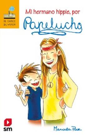 Paz |  Mi hermano hippie, por Papelucho | eBook | Sack Fachmedien