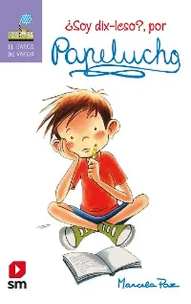 Paz |  ¿Soy dix-leso, por Papelucho | eBook | Sack Fachmedien