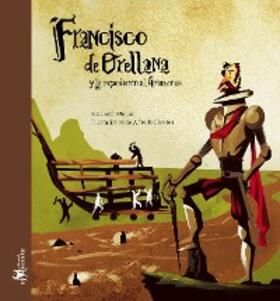 Mejías |  Francisco de Orellana y la expedición al Amazonas | eBook | Sack Fachmedien