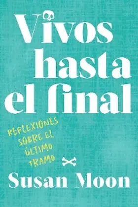 Moon |  Vivos hasta el final | eBook | Sack Fachmedien