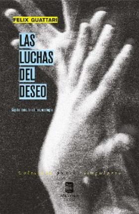 Guattari |  Las luchas del deseo | eBook | Sack Fachmedien